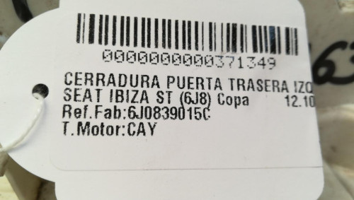 CERRADURA PUERTA TRASERA IZQUIERDA Seat IBIZA ST (6J8) 